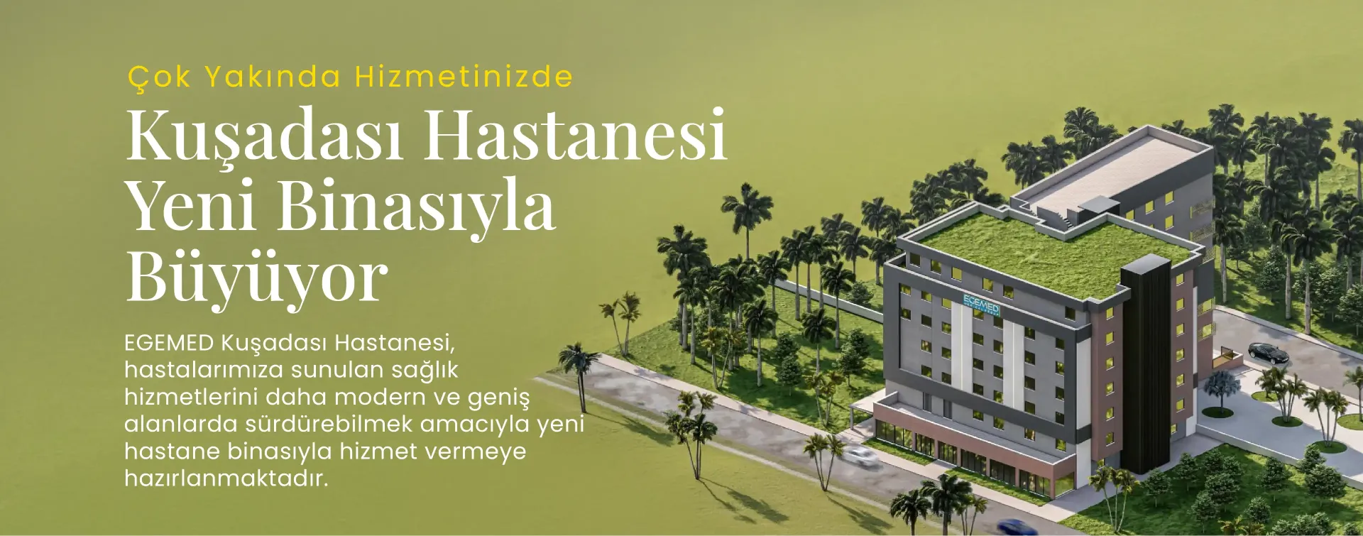 Egemed Kuşadası Hastanesi Yeni Binasıyla Büyüyor